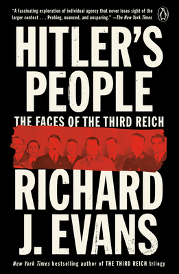 Hitler&#039;s People: The Faces of the Third Reich