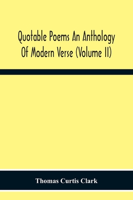Cover for Quotable Poems An Anthology Of Modern Verse (Volume Ii)