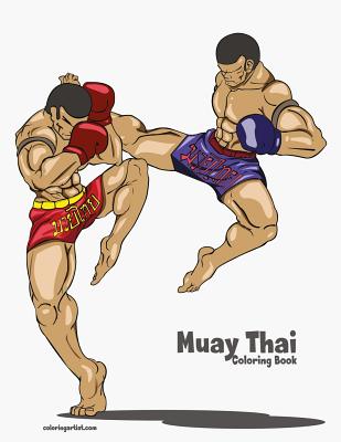 Muay Thai Coloring Book By Nick Snels Cover Image