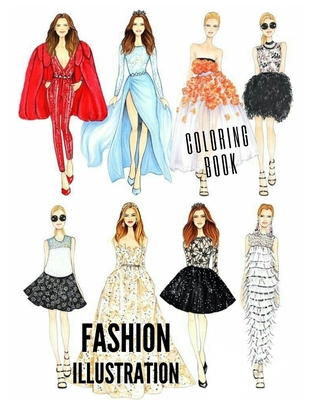 Trendy Fashion Coloring Book: Stylish Fashion Outfits to Color for Girls  and Teens (Paperback)
