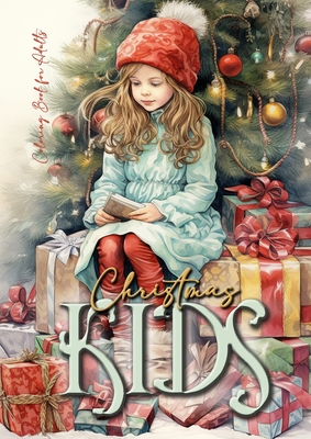 Christmas Kids Coloring Book for Adults: Christmas Children Coloring Book for adults grayscale christmas day Coloring Book adults christmas grayscale Cover Image