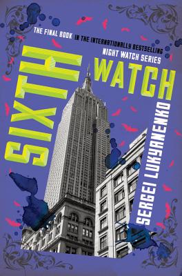 Cover for Sixth Watch (Night Watch #6)