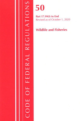 Code of Federal Regulations, Title 50 Wildlife and Fisheries 17.99(i)-End, Revised as of October 1, 2020 Cover Image
