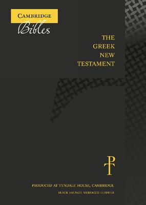 The Greek New Testament, Black French Morocco Leather Th513: NT: Produced at Tyndale House, Cambridge