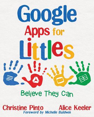 Google Apps for Littles: Believe They Can Cover Image