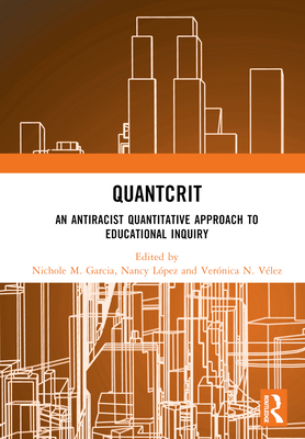 QuantCrit: An Antiracist Quantitative Approach to Educational Inquiry Cover Image