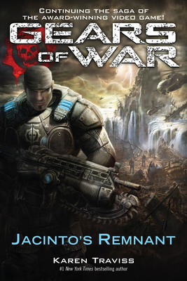 Gears of War: Jacinto's Remnant By Karen Traviss Cover Image