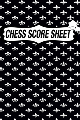 Chess Score Sheets: Score book Sheets Pad for Recording Your Moves During a Chess  Games. Perfect Book (Paperback) 