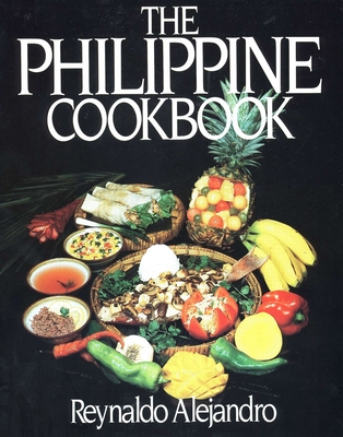 The Philippine Cookbook By Reynaldo Alejandro Cover Image