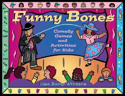 Funny Bones: Comedy Games and Activities for Kids