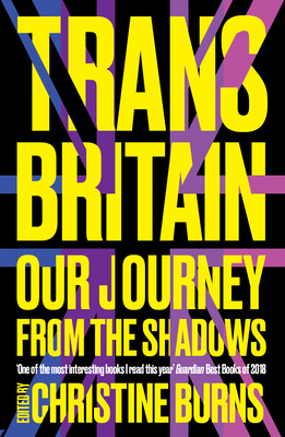 Trans Britain: Our Journey from the Shadows Cover Image