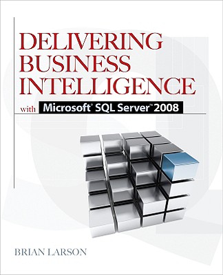 Delivering Business Intelligence with Microsoft SQL Server 2008 Cover Image
