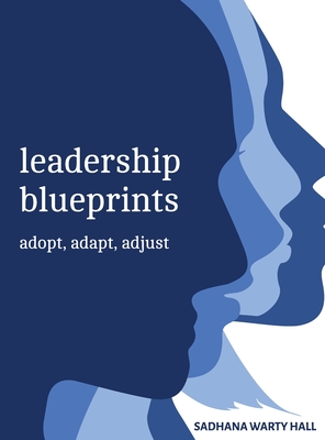Leadership Blueprints adopt, adapt, adjust Cover Image