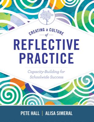 Creating a Culture of Reflective Practice: Building Capacity for Schoolwide Success Cover Image