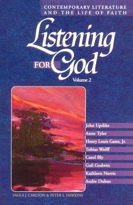 Listening for God: Contemporary Literature and the Life of Faith Cover Image