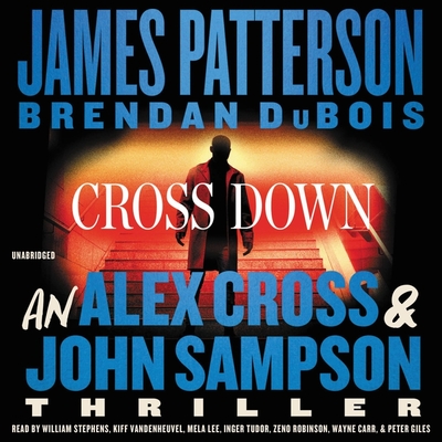 Cross Down: An Alex Cross and John Sampson Thriller (Alex Cross Novels #31) Cover Image