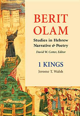 Berit Olam: 1 Kings By Jerome T. Walsh Cover Image