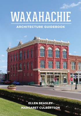 Waxahachie Architecture Guidebook Cover Image