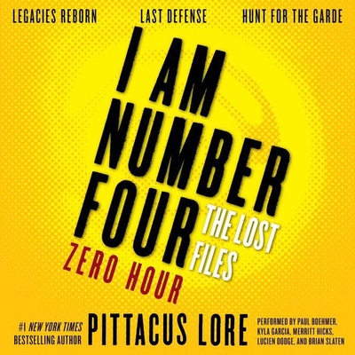 I Am Number Four: The Lost Files: Zero Hour Lib/E: Legacies Reborn; Last Defense; Hunt for the Garde (I Am Number Four Series: The Lost Files #13) By Pittacus Lore, Paul Boehmer (Read by), Kyla Garcia (Read by) Cover Image