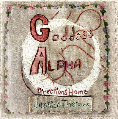 Goddess Alpha: Directions Home Cover Image