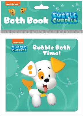 Nickelodeon Bubble Guppies: Bubble Bath Time! Bath Book Cover Image