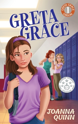 Greta Grace: A Greta Grace Gibson story about bullying and self-esteem Cover Image