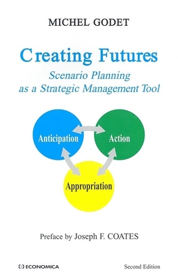 Creating Futures: Scenario Planning as a Strategic Management Tool Cover Image