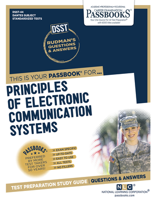 Principles Of Electronic Communication Systems (DAN-44): Passbooks Study Guide (Dantes Subject Standardized Tests #44) By National Learning Corporation Cover Image