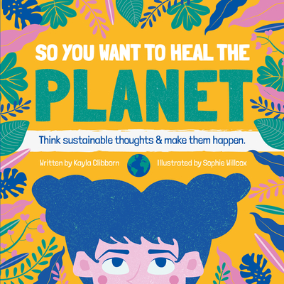 So You Want to Heal the Planet Cover Image