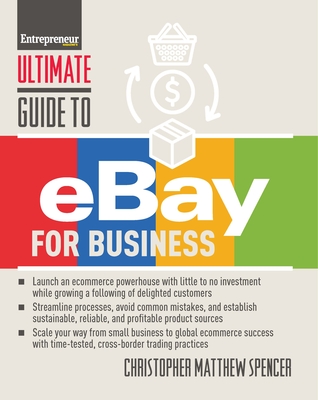 Ultimate Guide to eBay for Business By Christopher Matthew M. Spencer Cover Image
