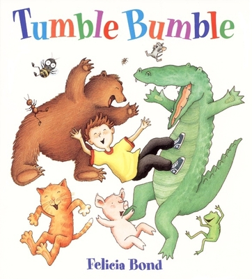 Tumble Bumble Board Book By Felicia Bond, Felicia Bond (Illustrator) Cover Image