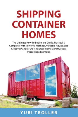 Shipping Container Homes : Examples of Plans and Designs For Building  Shipping Container Homes: Container House Plans (Paperback)