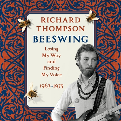 Beeswing: Losing My Way and Finding My Voice 1967-1975 Cover Image