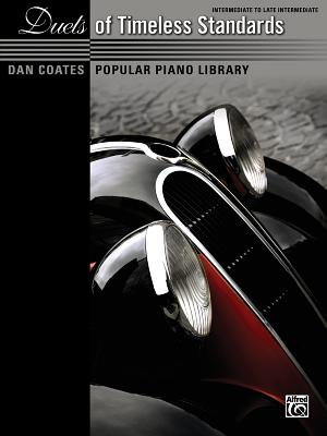 Dan Coates Popular Piano Library -- Duets of Timeless Standards By Dan Coates (Arranged by) Cover Image
