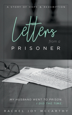 Letters from a Prisoner: A story of hope and redemption