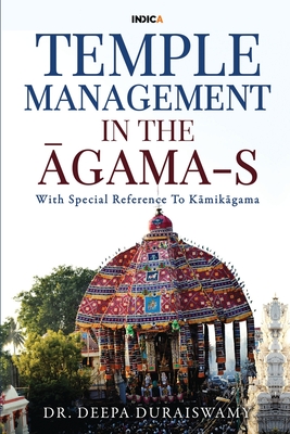 Temple Management in the Āgama-S: With Special Reference To Kāmikāgama Cover Image