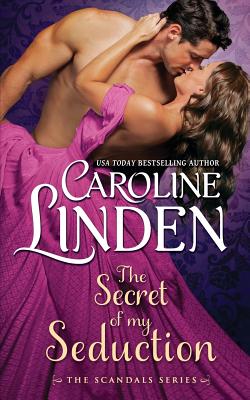 The Secret of My Seduction (Scandals #7)