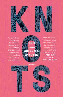 Knots: Stories By Gunnhild Øyehaug, Kari Dickson (Translated by) Cover Image