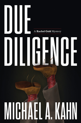 Due Diligence (Attorney Rachel Gold Mysteries) By Michael Kahn Cover Image