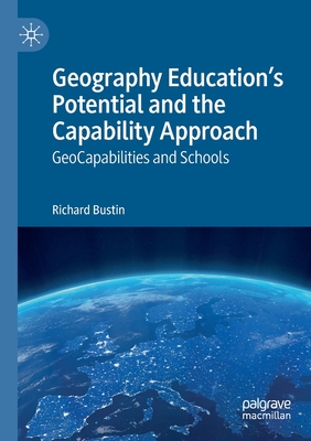 Geography Education's Potential and the Capability Approach: Geocapabilities and Schools Cover Image