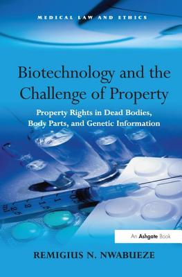 Cover for Biotechnology and the Challenge of Property