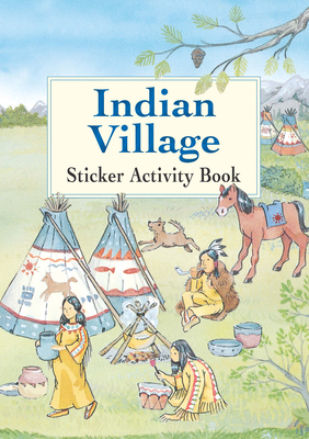 Indian Village Sticker Activity Book (Dover Little Activity Books Stickers)