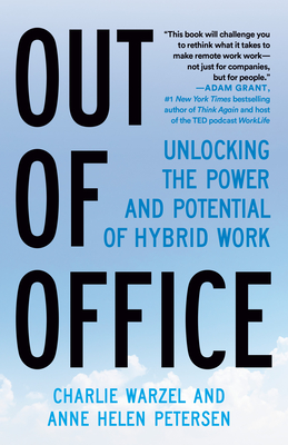 Out of Office: Unlocking the Power and Potential of Hybrid Work