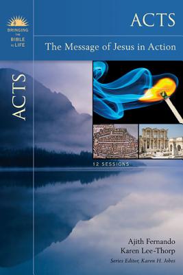 Acts: The Message of Jesus in Action (Bringing the Bible to Life) Cover Image