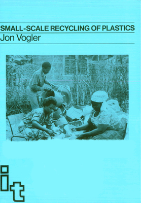 Small-Scale Recycling of Plastics By Jon Vogler Cover Image