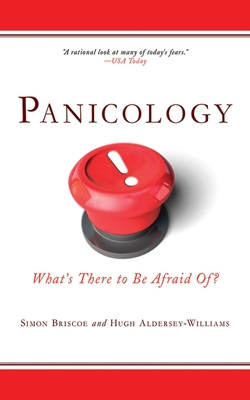 Panicology: Two Statisticians Explain What's Worth Worrying About (and What's Not) in the 21st Century Cover Image