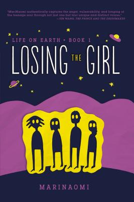 Losing the Girl: Book 1 (Life on Earth #1)