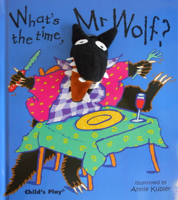 What's the Time, MR Wolf? [With Finger Puppet] (Finger Puppet Books) Cover Image