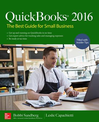 QuickBooks 2016: The Best Guide for Small Business By Bobbi Sandberg, Leslie Capachietti Cover Image