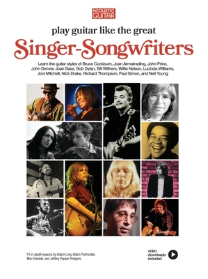 Play Guitar Like the Great Singer-Songwriters: 14 In-Depth Lessons with Video Lessons  Cover Image
